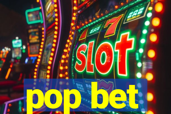 pop bet